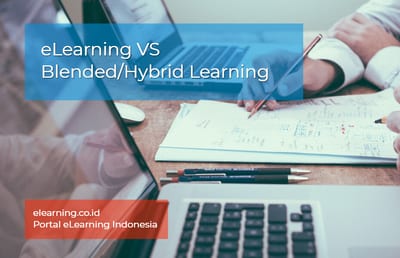 Perbedaan eLearning dengan Blended atau Hybrid Learning